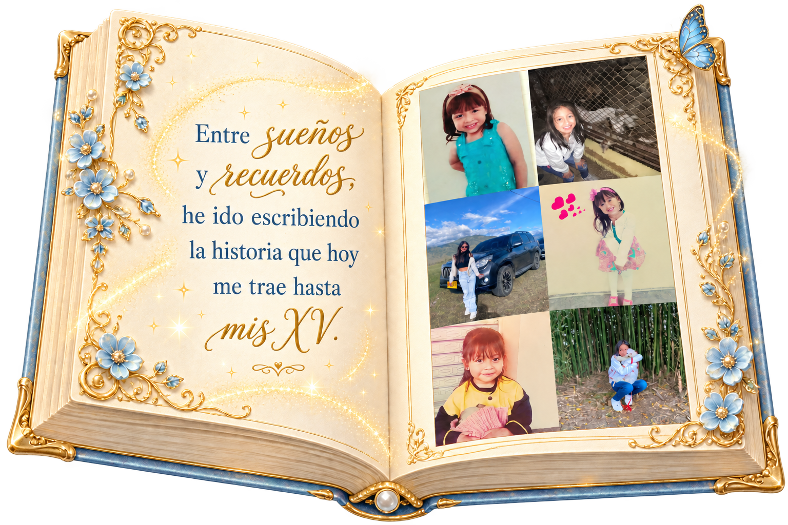 Libro mágico abierto con la frase 'Entre sueños y recuerdos, he ido escribiendo la historia que hoy me trae hasta mis XV' y fotos de la infancia de Juliana